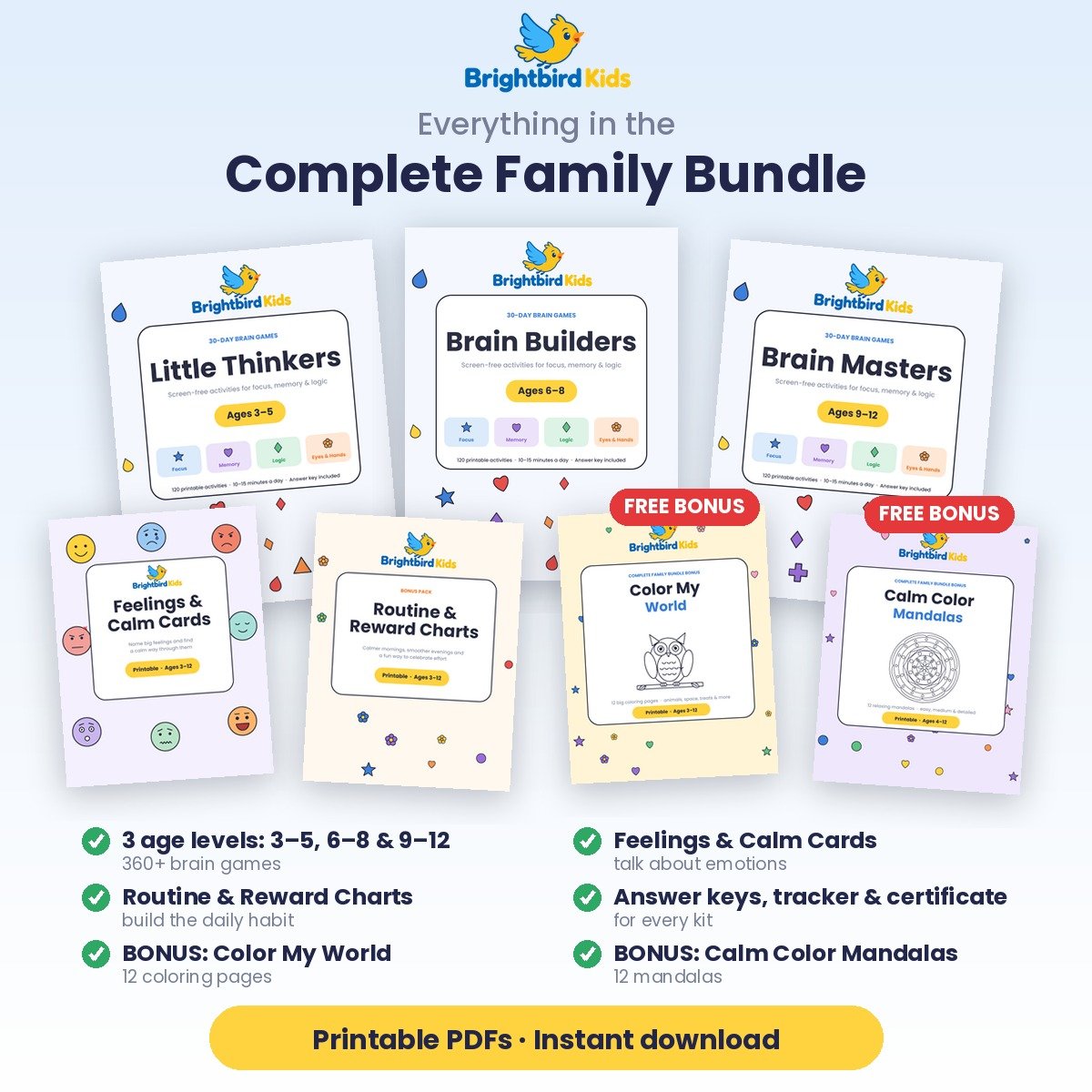 Everything in the Complete Family Bundle: three age levels, Feelings and Calm Cards, Routine and Reward Charts, answer keys, trackers, certificates, Color My World and Calm Color Mandalas bonuses